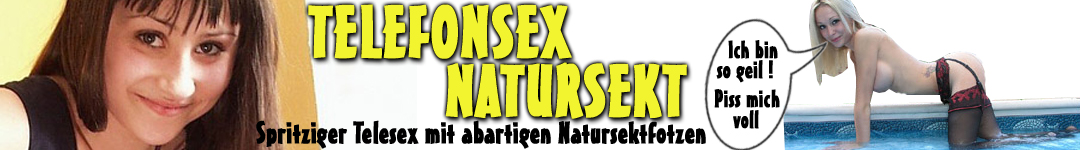 Telefonsex Natursekt